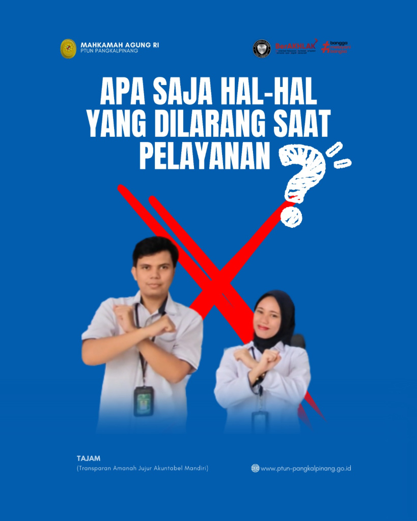 TAU GAK HAL-HAL YANG TIDAK DIPERBOLEHKAN PADA SAAT JAM PELAYANAN?