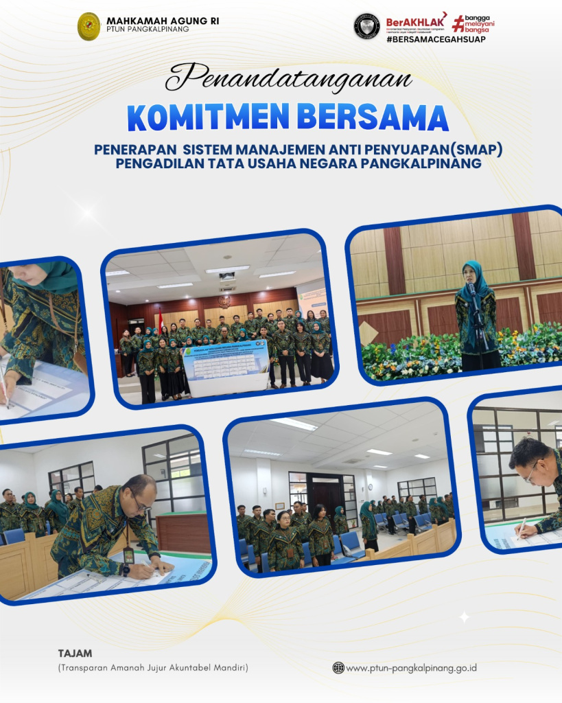 PENANDATANGANAN KOMITMEN BERSAMA SISTEM MANAJEMEN ANTI PENYUAPAN (SMAP)