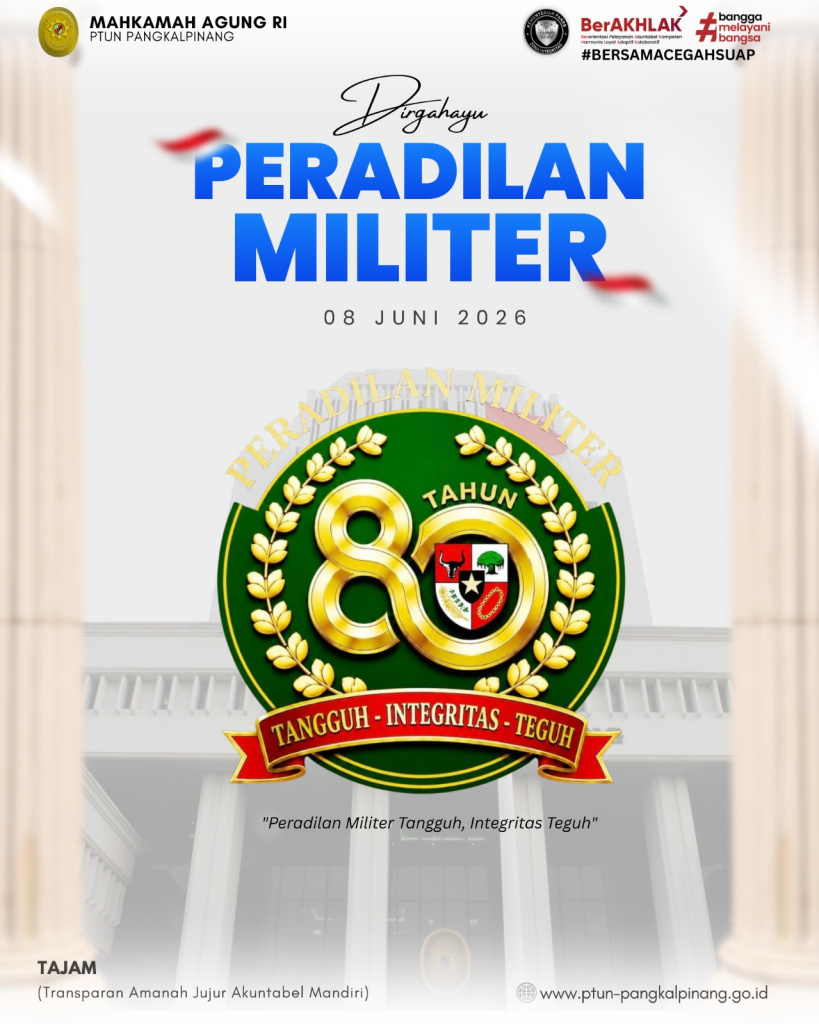 SELAMAT HARI ULANG TAHUN KE-80 PERADILAN MILITER REPUBLIK INDONESIA